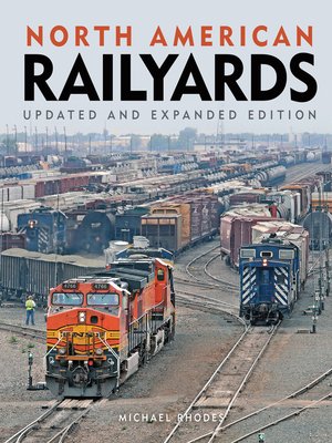 cover image of North American Railyards, Updated and Expanded Edition